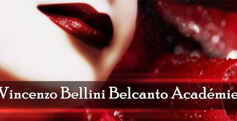 Vincenzo Bellini Belcanto Académie ; Vincenzo Bellini