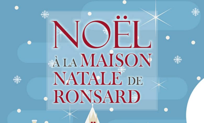 noel maison natale de ronsard avant