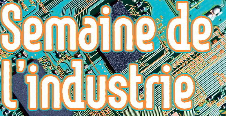 French Fab en mouvement ; Semaine de l'Industrie